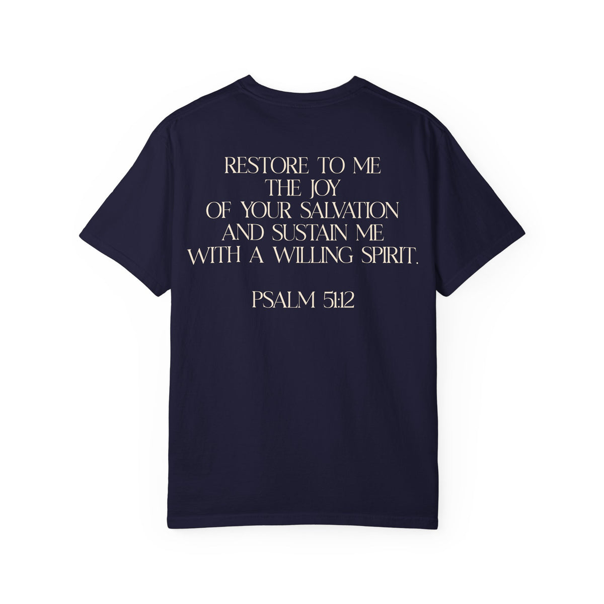 Uniquely Restored T-Shirt — Psalm 51:12 Inspo  Tee